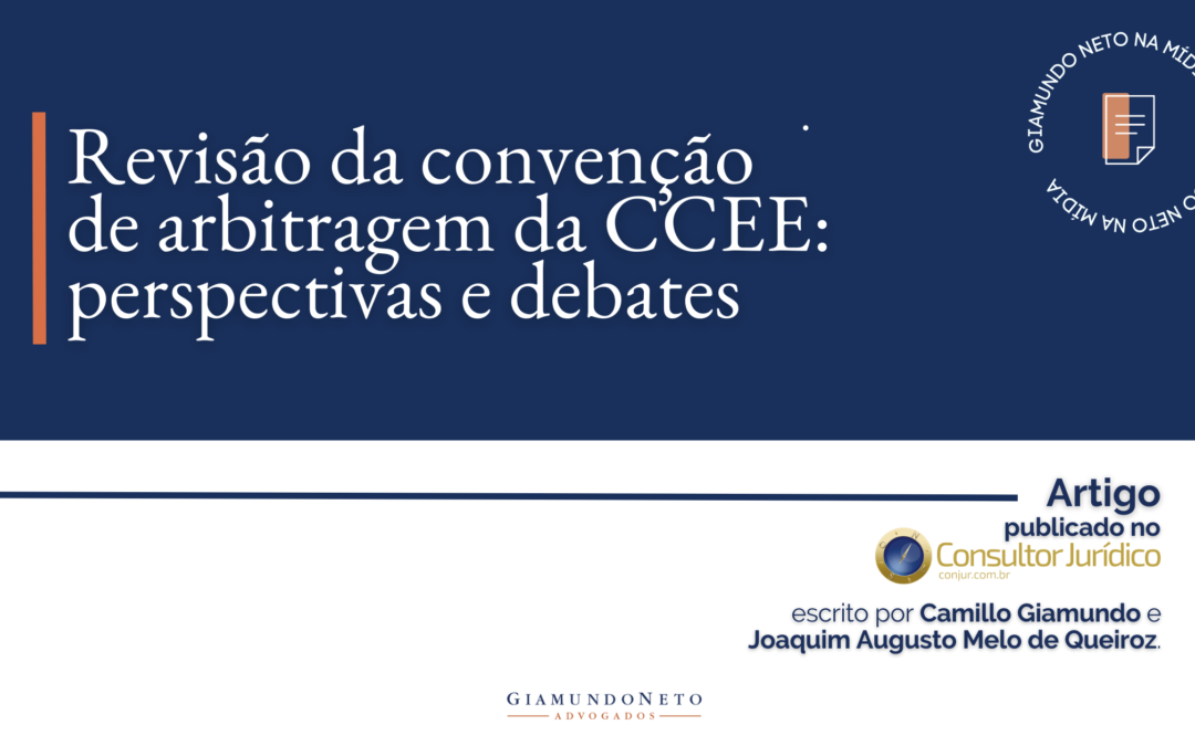 Revisão da convenção de arbitragem da CCEE: perspectivas e debates